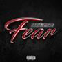 Fear (Explicit)