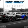 Fast Money (feat. LuhKT) [Explicit]