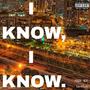 I KNOW, I KNOW. (Explicit)