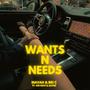 Wants n Needs (feat. Kid Navi & Sayne) [Explicit]