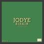 Jodye Birkin: Side A (Explicit)