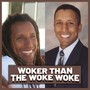 Woker Than the Woke Woke (Explicit)