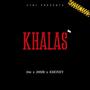 Khalas (feat. 24z, 29MB & Kmoney) [Explicit]