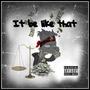 It be like that (Explicit)