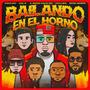 Bailando En El Horno (feat. Rupert Dynamiko,El Moreno Carlos EMC,Raul SJ,Efrain Ruiz & Lucila MCR)