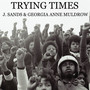 Trying Times