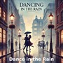 Dance in the Rain