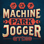 Machine Park Jogger - EP