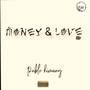 Money & Love (Explicit)