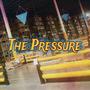 Ťhe Pressure (reupload) [Explicit]