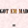 Got Em Mad (feat. Karshh_Double0) [Explicit]