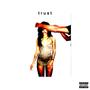 TRUST//WHAT IS LOVE? (Explicit)
