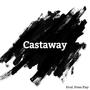 Castaway (Explicit)