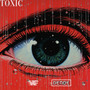 Toxic (Explicit)