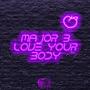 Love your body (Explicit)