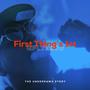 First Thing 1st (Explicit)