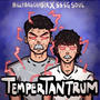 Temper Tantrum (feat. BillyBagCha$er) [Explicit]