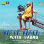 Vatta Vatta Pottu Vachu (From 