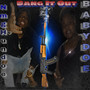 Bang It Out (Explicit)