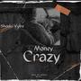 Money Crazy (Explicit)