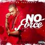 No Force (feat. Yampi & Level The Producer) [Explicit]