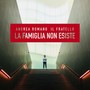 La famiglia non esiste