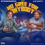 No Gree for Anybody (Explicit)