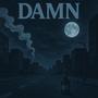 Damn (Explicit)