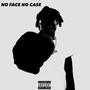 No face no case (Explicit)