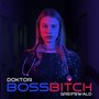 Dr. Boss***** (Explicit)