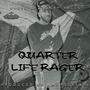 Quarter Life Rager (Explicit)