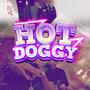 Hot Doggy (Explicit)