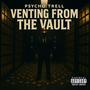 Venting From The Vault (Explicit)