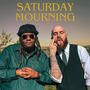 Saturday Mourning (Explicit)