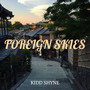 Foreign Skies (Explicit)