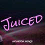 Juiced (Explicit)