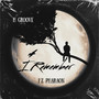 I Remember (Explicit)