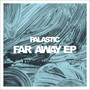 Far Away EP