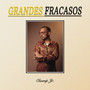 Grandes Fracasos