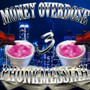 MONEY OVERDOSE 3 (Explicit)