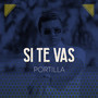 Si Te Vas (Explicit)