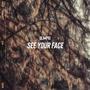 See Your Face (Explicit)