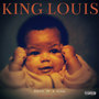 King Louis (Birth of a King) [Explicit]