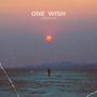 One Wish (Explicit)