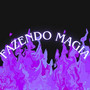 Fazendo Magia (Explicit)