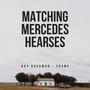 Matching Mercedes Hearses (Explicit)