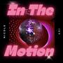 In The Motion (Explicit)