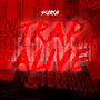 Trap Alive (Explicit)