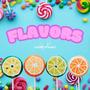 FLAVORS (feat. ThisIsJester & Kid Kut)