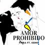 Amor prohibido (feat. KBMP)